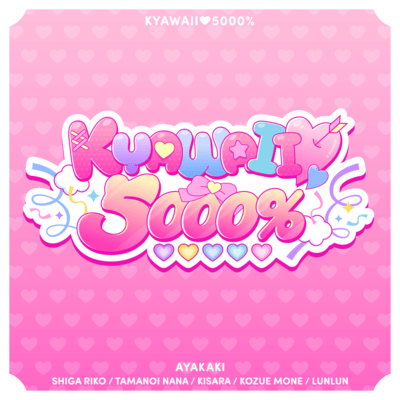 KYAWAII 5000%