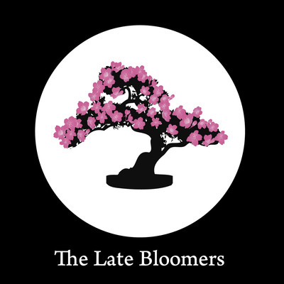 The Late Bloomers