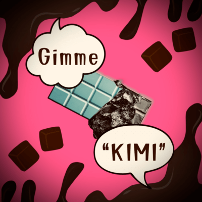 GIMME KIMI