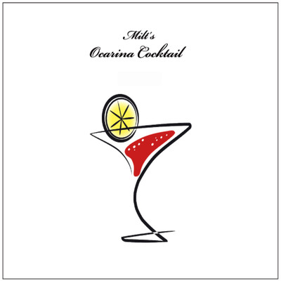 Milt Ocarina Cocktail