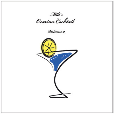 MIilt's Ocarina Cocktail Vol.2