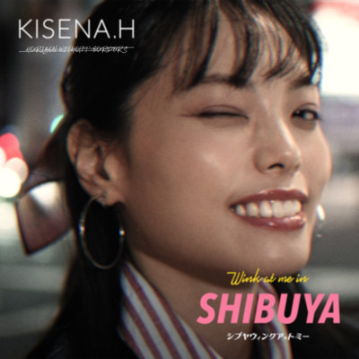 Wink at me in SHIBUYA
