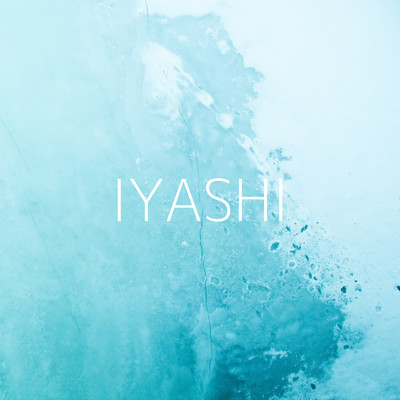 IYASHI