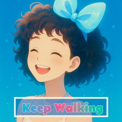 Keep Walking