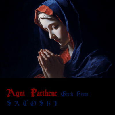 Agní Parthéne (Greek Hymn)