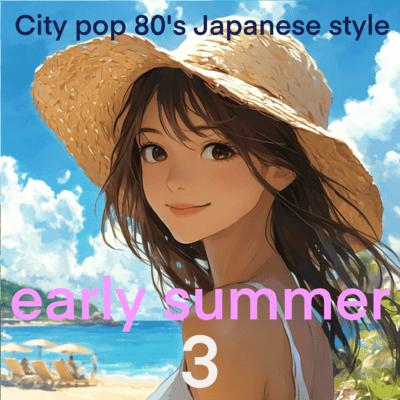 City pop early summer 3 (2025 Remaster)