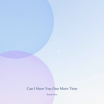 Can I Have You One More Time (A Cappella Remaster)