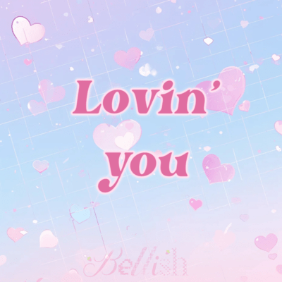 Lovin' you