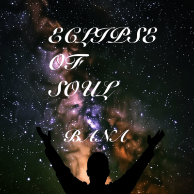 ECLIPSE OF SOUL