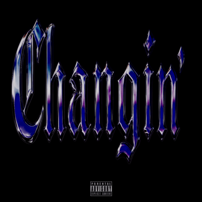 Changin'