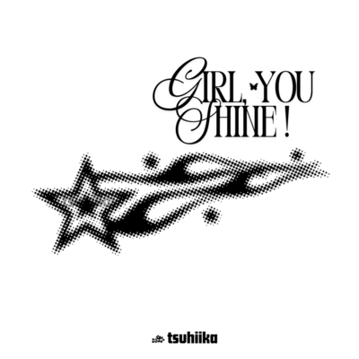 Girl, You Shine!