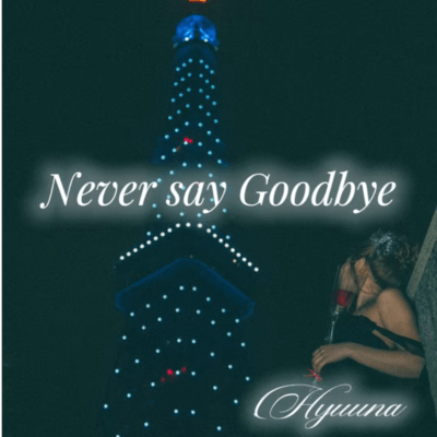 Never say Goodbye