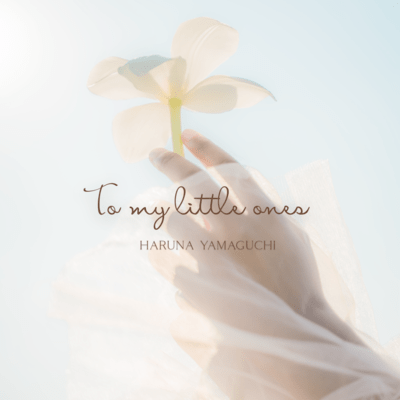 To my little ones