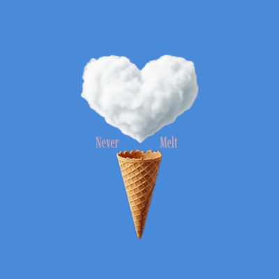Never Melt