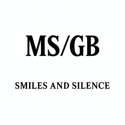 SMILES AND SILENCE