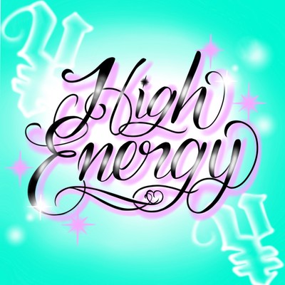 HIGH ENERGY Pt.2