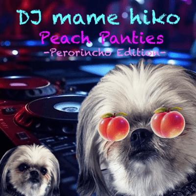 Peach Panties -Perorincho edit- (-Perorincho Edit-)