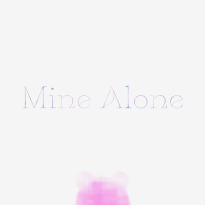Mine Alone