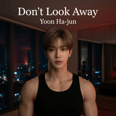 Don't Look Away
