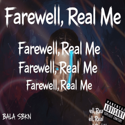 Farewell, Real Me