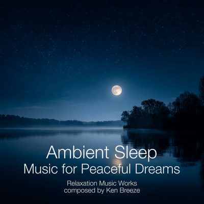 Ambient Sleep Music for Peaceful Dreams