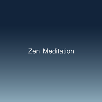 Zen Meditation
