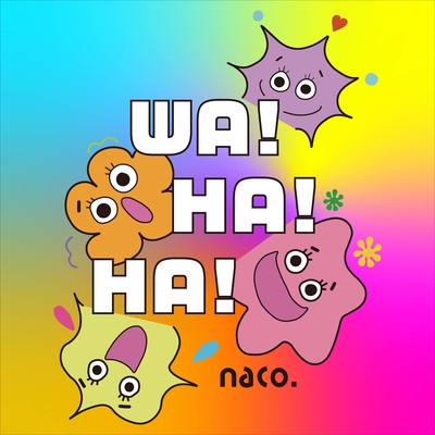 WA! HA! HA!