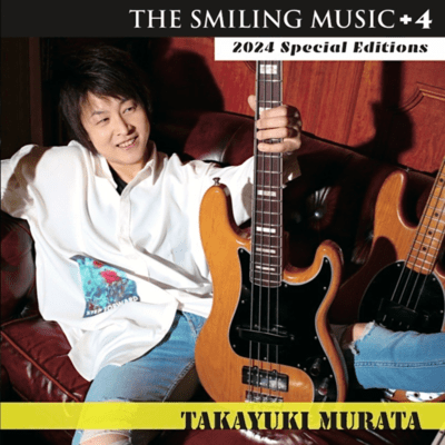 THE SMILING MUSIC +4 -2024 Special Edition-