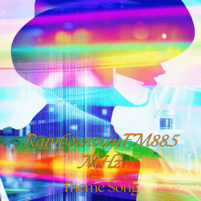 Double Eight Point Five ~RainbowtownFM88.5MHz Theme song~