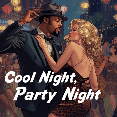 Cool Night, Party Night