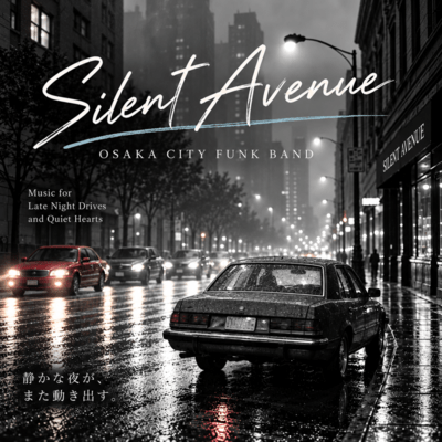 Silent Avenue (feat. OSAKA CITY FUNK BAND)