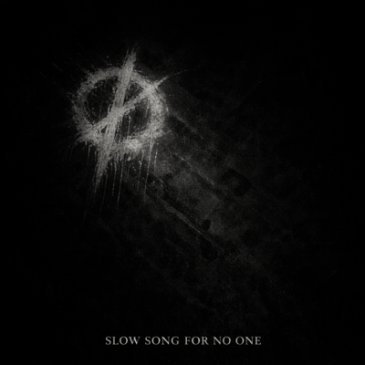 SLOW SONG FOR NO ONE