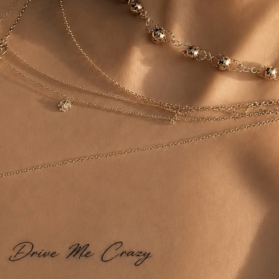 Drive Me Crazy