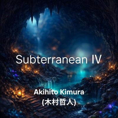 Subterranean IV