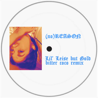 (no) Reason (bitter coco Remix)