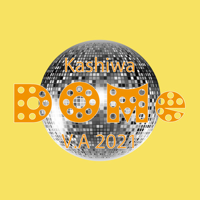 DOMe Kashiwa V.A 2021