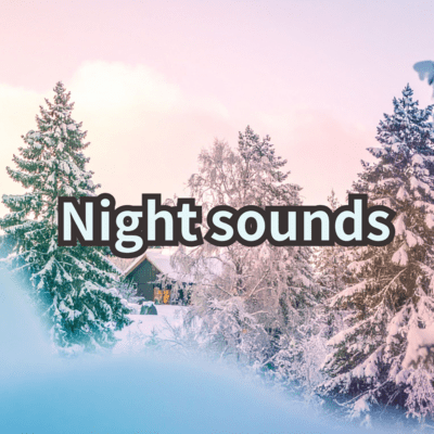 Night sounds