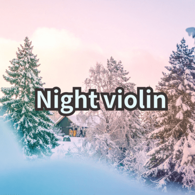 Night viollin