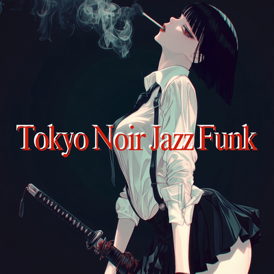Tokyo Noir Jazz Funk Vol.0