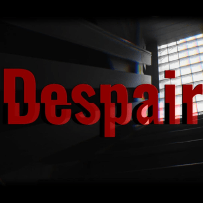 Despair
