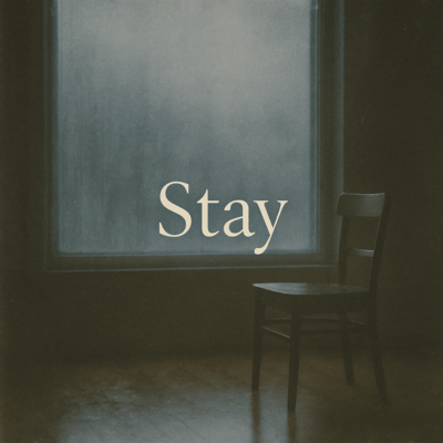 Stay
