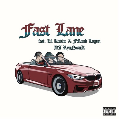 Fast Lane (feat. Lil Kaviar & FRank Logun)
