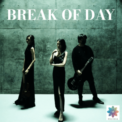BREAK OF DAY