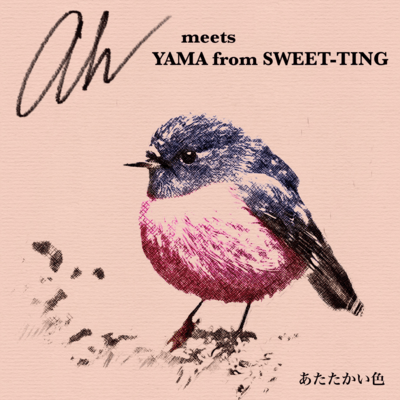 atatakaiiro (meets YAMA from SWEET-TING)