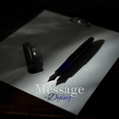 Message -Dying-
