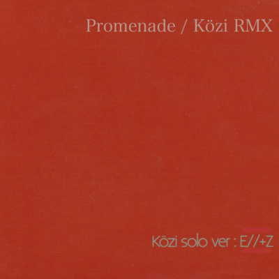 Promenade / Közi RMX (Remix)