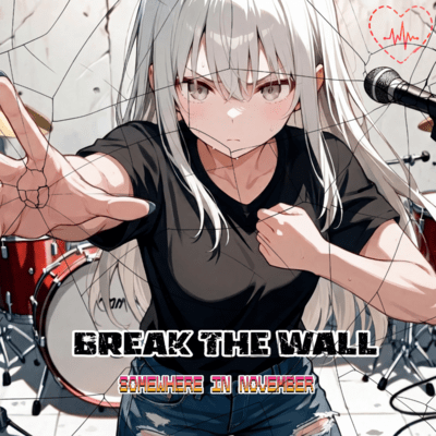 Break the Wall (feat. Miyamai Moca)
