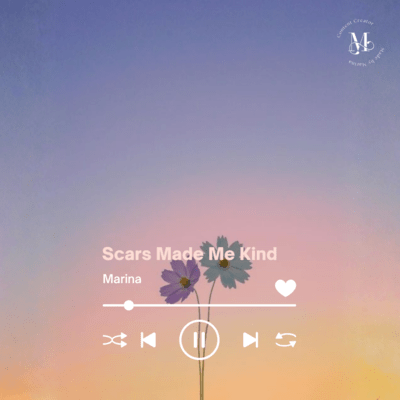 Scars Made Me Kind