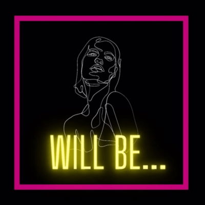 Will Be