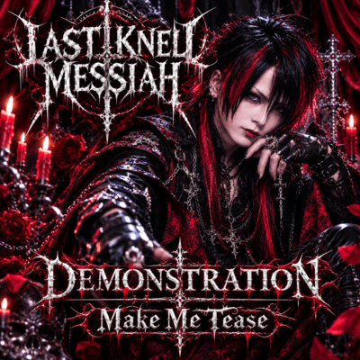 DEMONSTRATION / Make Me Tease